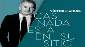 Víctor Manuel publica el álbum Casi nada está en su sitio