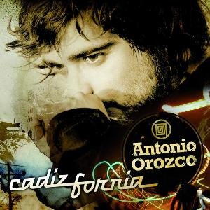 Cadizfornia - Antonio Orozco