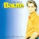 Yo nací para querer - Carlos Baute