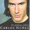 Os amores libres - Carlos Núñez