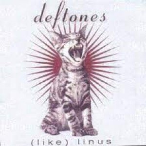 (Like) Linus - Deftones