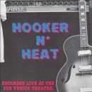 álbum Hooker N' Heat Live At The Fox Venice Theatre de John Lee Hooker