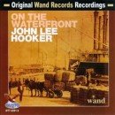 álbum John Lee Hooker on the Waterfront de John Lee Hooker