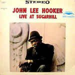 álbum Live at Sugar Hill de John Lee Hooker