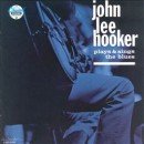 álbum Plays and Sings the Blues de John Lee Hooker