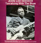álbum Tantalizing With The Blues de John Lee Hooker