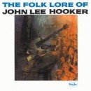 álbum The Folk Lore of John Lee Hooker de John Lee Hooker