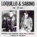 Loquillo & Sabino 1981 - 1984