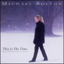 álbum This Is The Time: The Christmas Album de Michael Bolton