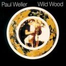 álbum Wild Wood de Paul Weller