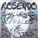 álbum Canciones para normales y mero dementes de Rosendo