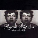 álbum Love Is Hell de Ryan Adams