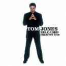 álbum Reloaded: Greatest Hits de Tom Jones