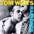 álbum Rain Dogs de Tom Waits
