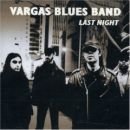 álbum Last Night de Vargas Blues Band