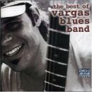 álbum The Best of Vargas Blues Band de Vargas Blues Band