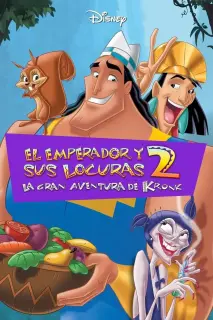 Cartel de El Emperador Y Sus Locuras 2: La Gran Aventura De Kronk