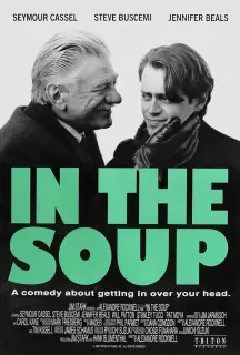 Cartel de In the Soup (En la sopa)