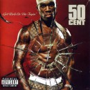 Get Rich Or Die Tryin' - 50 Cent