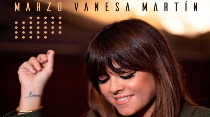 Vanesa MartÃn presenta su nuevo sencillo, 'Marzo' Vanesa MartÃn presenta su nuevo sencillo, 'Marzo'