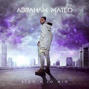 álbum Sigo a lo mío de Abraham Mateo álbum Sigo a lo mío de Abraham Mateo