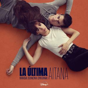 álbum La Última (Banda Sonora Original) de Aitana