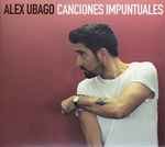 Canciones Impuntuales - Alex Ubago