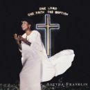 álbum One Lord, One Faith, One Baptism de Aretha Franklin álbum One Lord, One Faith, One Baptism de Aretha Franklin