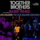 Together Brothers - Barry White