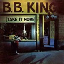 álbum Take It Home de B.B. King álbum Take It Home de B.B. King