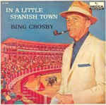 álbum In a Little Spanish Town de Bing Crosby