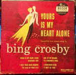 álbum Yours Is My Heart Alone de Bing Crosby