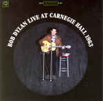 álbum Live at Carnegie Hall 1963 de Bob Dylan álbum Live at Carnegie Hall 1963 de Bob Dylan