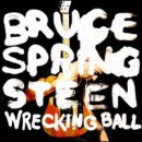 álbum Wrecking Ball de Bruce Springsteen álbum Wrecking Ball de Bruce Springsteen