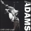 álbum Live! Live! Live! de Bryan Adams