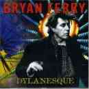 álbum Dylanesque de Bryan Ferry álbum Dylanesque de Bryan Ferry