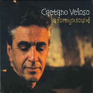 álbum A Foreign Sound de Caetano Veloso álbum A Foreign Sound de Caetano Veloso
