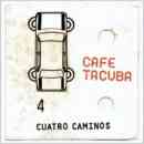 álbum Cuatro Caminos de Café Tacuba