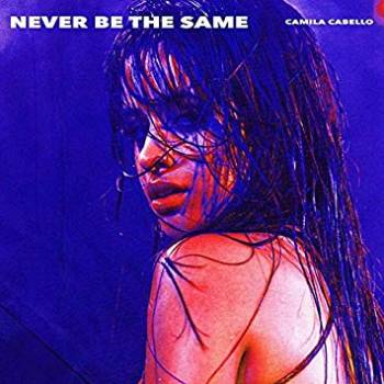 Never Be the Same | Camila Cabello