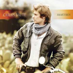 álbum Amarte Bien de Carlos Baute álbum Amarte Bien de Carlos Baute