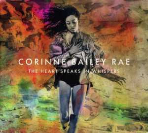 álbum The Heart Speaks In Whispers de Corinne Bailey Rae álbum The Heart Speaks In Whispers de Corinne Bailey Rae