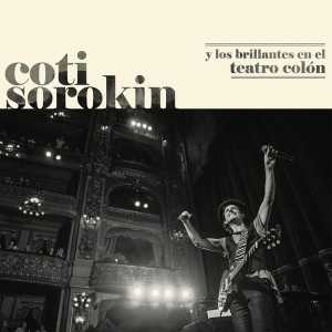 Discografía de Coti - Coti Sorokin y Los Brillantes en el Teatro Colón