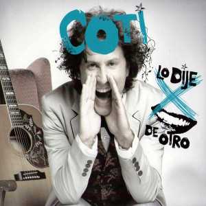álbum Lo Dije Por Boca De Otro de Coti álbum Lo Dije Por Boca De Otro de Coti