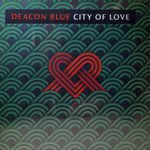 álbum City Of Love de Deacon Blue