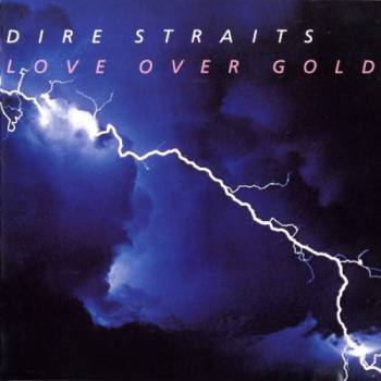 Love over Gold - Dire Straits