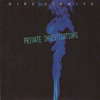 Private Investigations - Dire Straits