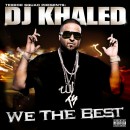 álbum We The Best de DJ Khaled álbum We The Best de DJ Khaled