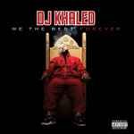 álbum We The Best Forever de DJ Khaled