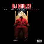 álbum We The Best Forever de DJ Khaled álbum We The Best Forever de DJ Khaled