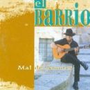 Mal de amores - El Barrio